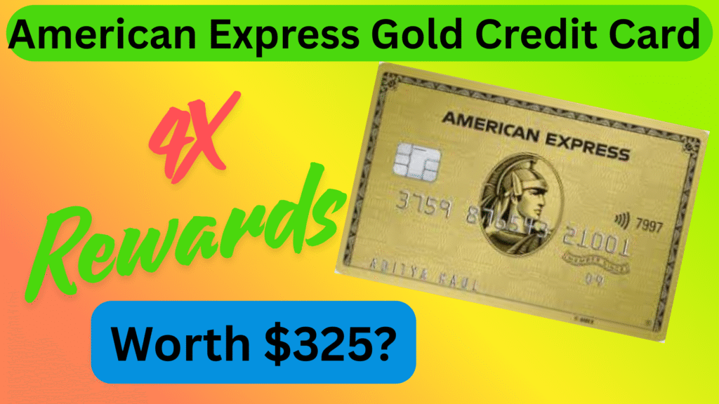 American Express Gold Credit Card 2025: Rewards, benefits