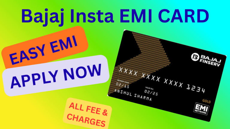 Bajaj Insta EMI Card: Benefits, Eligibility, Charges,Interest Rates and Apply Online